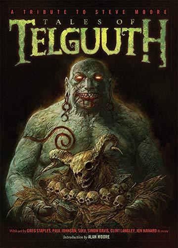 Tales of Telguuth : A Tribute to Steve Moore By:Moore, Steve Eur:17,87 Ден2:1499