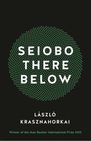 Seiobo There Below By:Krasznahorkai, Laszlo Eur:167,46 Ден2:899