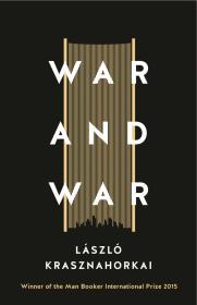 War and War By:Krasznahorkai, Laszlo Eur:21,12 Ден2:799