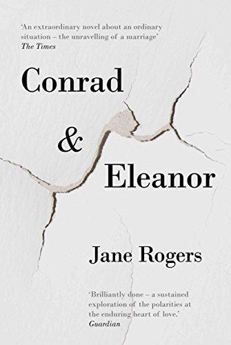Conrad & Eleanor : a drama of one couple's marriage, love and family, as they head towards crisis By:Rogers, Jane Eur:9,74 Ден2:599