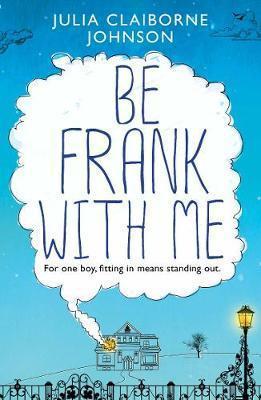 Be Frank with Me By:Johnson, Julia Claiborne Eur:11,37 Ден2:599