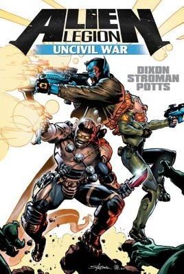 Alien Legion : Uncivil War By:Potts, Carl Eur:16,24 Ден2:1099