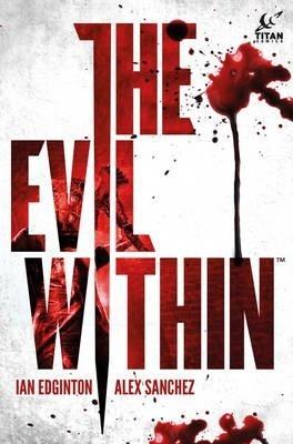 The Evil Within By:Edginton, Ian Eur:19,50 Ден2:1099