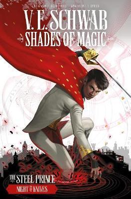 Shades of Magic: The Steel Prince: Night of Knives By:Schwab, V E Eur:17,87 Ден2:999