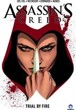 Assassin's Creed : Trial by Fire By:Col, Anthony Del Eur:128,44 Ден2:799