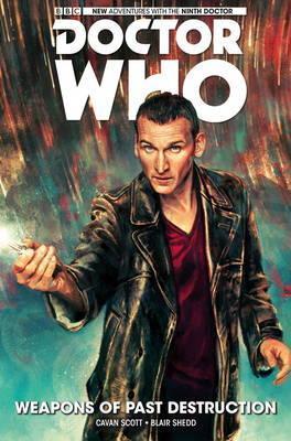 Doctor Who : The Ninth Doctor: Weapons of Past Destruction By:Scott, Cavan Eur:29,25 Ден2:1099