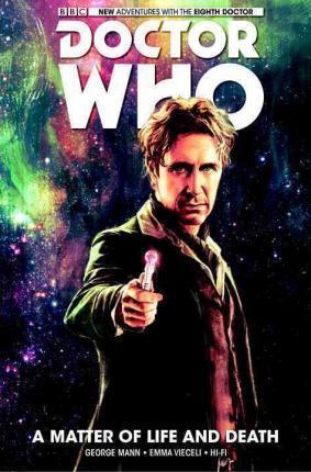 Doctor Who : The Eighth Doctor: A Matter of Life and Death By:Mann, George Eur:16,24 Ден2:1099