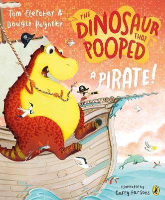 The Dinosaur that Pooped a Pirate! By:Fletcher, Tom Eur:9,74 Ден2:599