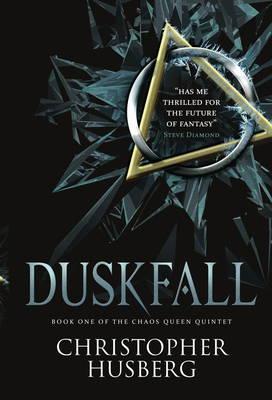 Duskfall : Book One of the Chaos Queen Quintet By:Husberg, Christopher Eur:11,37 Ден2:699
