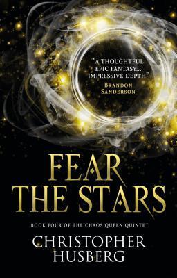Chaos Queen - Fear the Stars (Chaos Queen 4) : Book Four of the Chaos Queen Quintet By:Husberg, Christopher Eur:19,50 Ден2:699