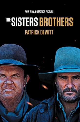 The Sisters Brothers : Film Tie-in edition By:DeWitt, Patrick Eur:1,14 Ден2:699