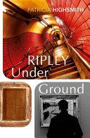 Ripley Under Ground By:Highsmith, Patricia Eur:8,11 Ден2:799