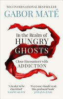 In the Realm of Hungry Ghosts By:Mate, Gabor Eur:12,99 Ден2:999