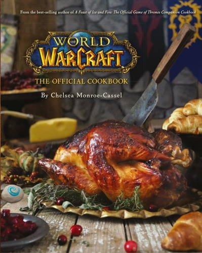 World Of Warcraft Official Cookbook By:Monroe-Cassel, Chelsea Eur:21,12 Ден1:1999