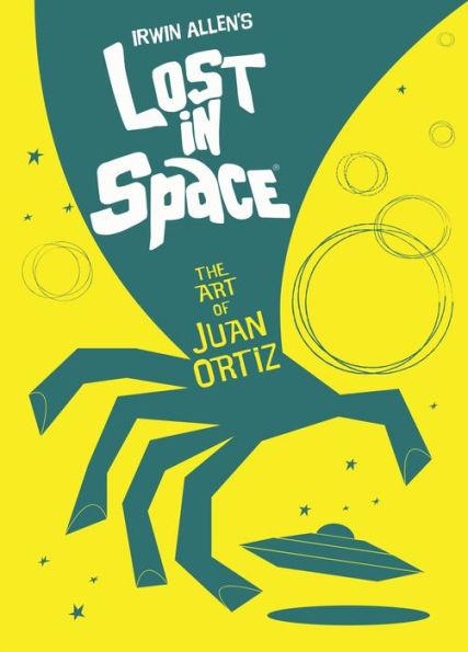 Lost in Space : The Art of Juan Ortiz By:Oritz, Juan Eur:52,02 Ден2:1699