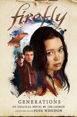 Firefly: Generations By:Lebbon, Tim Eur:12,99 Ден2:1199