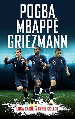 Pogba, Mbappe, Griezmann By:Caioli, Luca Eur:35,76 Ден1:599