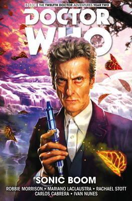 Doctor Who : The Twelfth Doctor - Sonic Boom By:Morrison, Robbie Eur:30,88 Ден2:1299