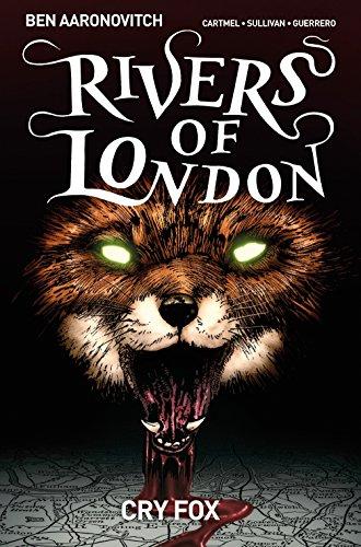 Rivers of London Volume 5: Cry Fox By:Cartmel, Andrew Eur:113,80 Ден2:999