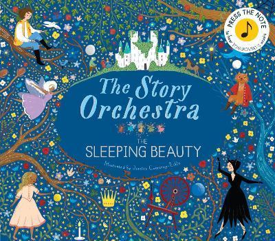 The Story Orchestra: The Sleeping Beauty: Press the note to hear Tchaikovsky's music (Volume 3) By:Flint, Katy Eur:14,62 Ден2:1199