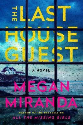The Last House Guest By:Miranda, Megan Eur:12,99 Ден2:899