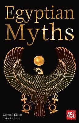 Egyptian Myths (The World's Greatest Myths and Legends) By:Jackson, J.K. Eur:12,99 Ден2:599