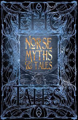 Norse Myths & Tales: Epic Tales (Gothic Fantasy) By:Schorn, Dr Brittany Eur:24,37 Ден2:1499