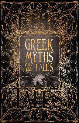 Greek Myths & Tales: Epic Tales (Gothic Fantasy) By:Buxton, Richard Eur:16,24 Ден2:1499