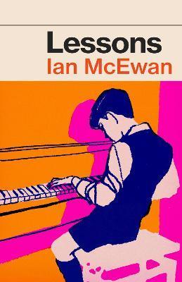Lessons : the new novel from the author of Atonement By:McEwan, Ian Eur:9,74 Ден2:1099