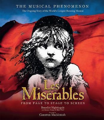 Les Miserables : The Story So Far of the World's Longest Running Musical By:Nightingale, Benedict Eur:12,99 Ден2:1599