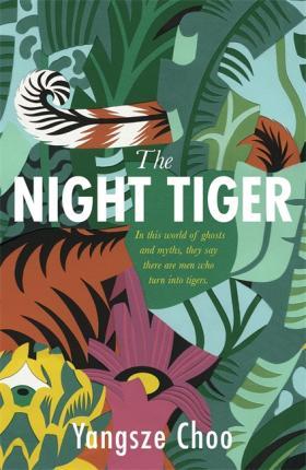 The Night Tiger : The Reese Witherspoon Book Club Pick By:Choo, Yangsze Eur:11,37 Ден2:1099