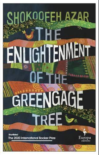 The Enlightenment of the Greengage Tree By:Azar, Shokoofeh Eur:9,74 Ден2:799