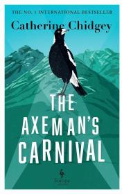 The Axeman's Carnival By:Chidgey, Catherine Eur:17,87 Ден2:1099