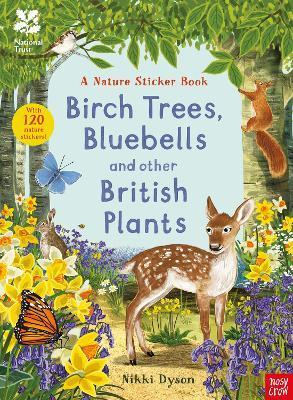 National Trust: Birch Trees, Bluebells and Other British Plants By:Dyson, Nikki Eur:4,86 Ден2:399