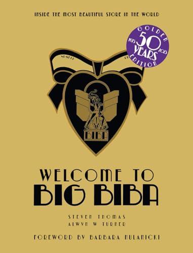 Welcome to Big Biba: Inside the Most Beautiful Store in the World By:Turner, Alwyn Eur:19,50 Ден2:1699