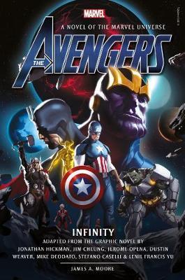 Avengers: Infinity Prose Novel By:Moore, James A. Eur:52,02 Ден2:1199