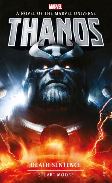 Marvel Novels - Thanos: Death Sentence By:Moore, Stuart Eur:12,99 Ден2:699
