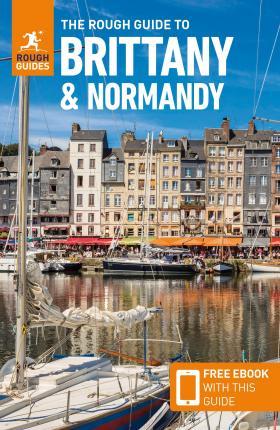 The Rough Guide to Brittany & Normandy (Travel Guide with Free eBook) By:Guides, Rough Eur:53,64 Ден2:1099