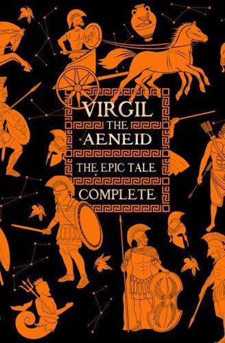 Aeneid, The Epic Tale Complete (Gothic Fantasy) By:Virgil Eur:4,86 Ден2:1499