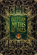 Egyptian Myths & Tales: Epic Tales (Gothic Fantasy) By: Eur:12,99 Ден2:1499