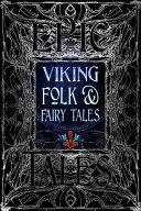 Viking Folk & Fairy Tales: Epic Tales (Gothic Fantasy) By: Eur:24,37 Ден2:1499
