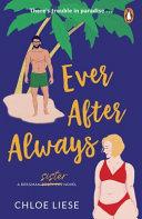 Ever After Always By:Liese, Chloe Eur:12,99 Ден2:799