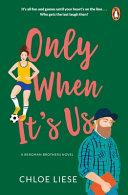 Only When It's Us By:Liese, Chloe Eur:11,37 Ден2:799