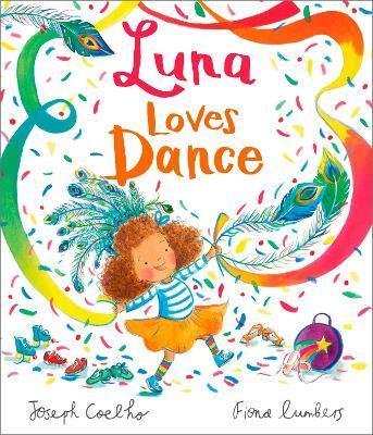 Luna Loves Dance By:Coelho, Joseph Eur:12,99 Ден2:599