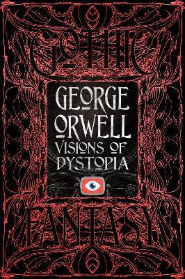 George Orwell Visions of Dystopia By:Orwell, George Eur:12,99 Ден2:1399