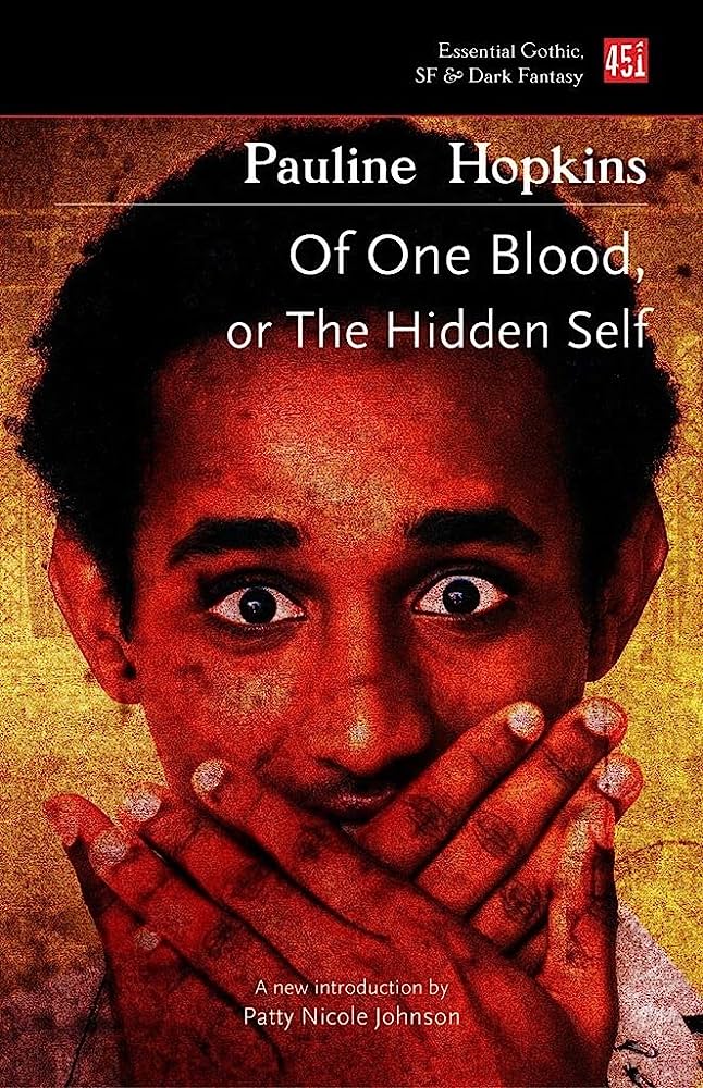 Of one blood, or, The hidden self By:Pauline E Hopkins, (Pauline Elizabeth), author Eur:84,54 Ден2:499