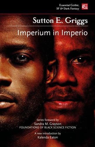 Imperium in Imperio - Foundations of Black Science Fiction By:Griggs, Sutton E. Eur:11,37 Ден2:599