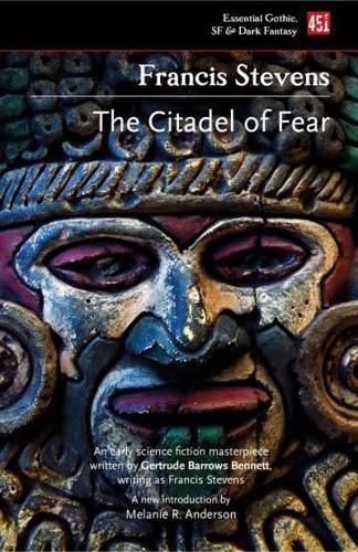 The Citadel of Fear - Essential Gothic, SF & Dark Fantasy By:Stevens, Francis Eur:1,63 Ден2:799