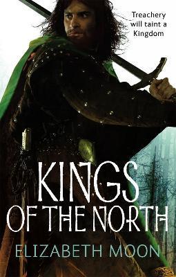 Kings Of The North : Paladin's Legacy: Book Two By:Moon, Elizabeth Eur:12,99 Ден2:699