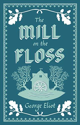 The Mill on the Floss By:Eliot, George Eur:3,24 Ден2:299